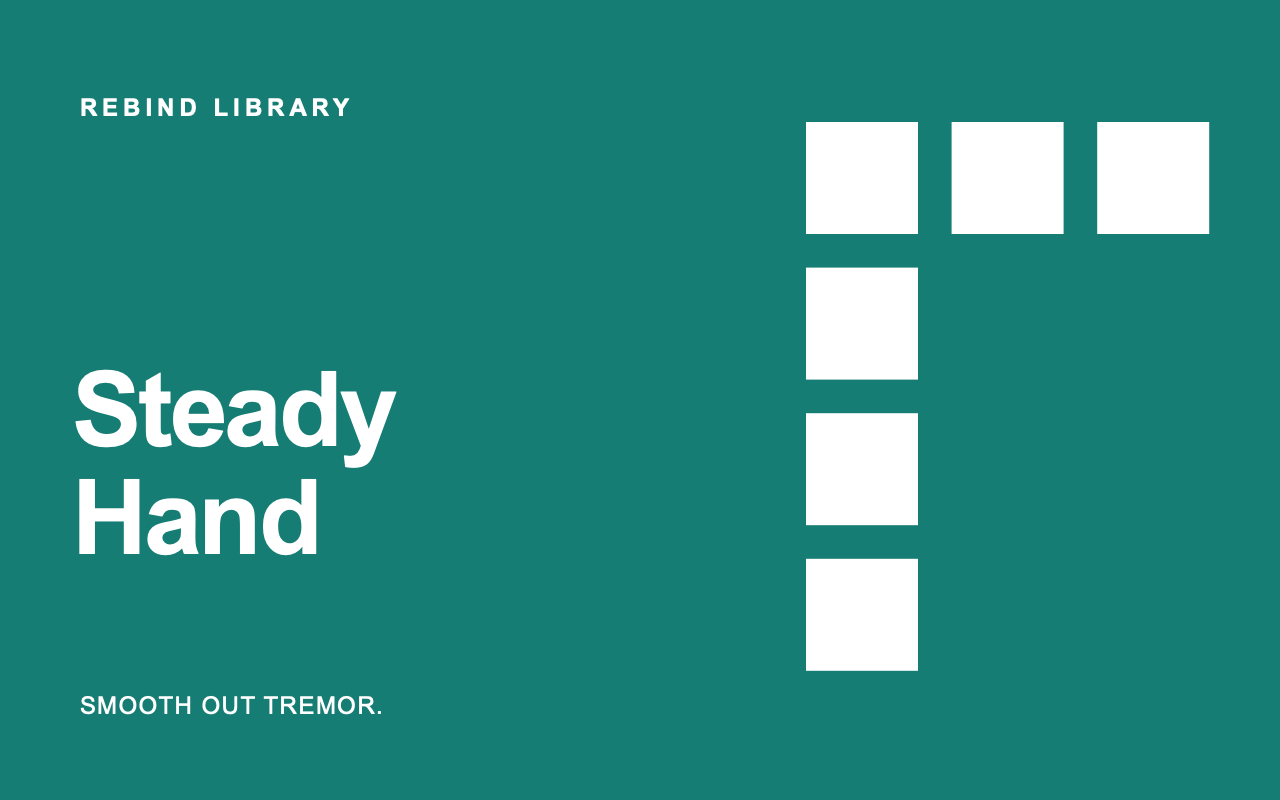 Steady Hand preview